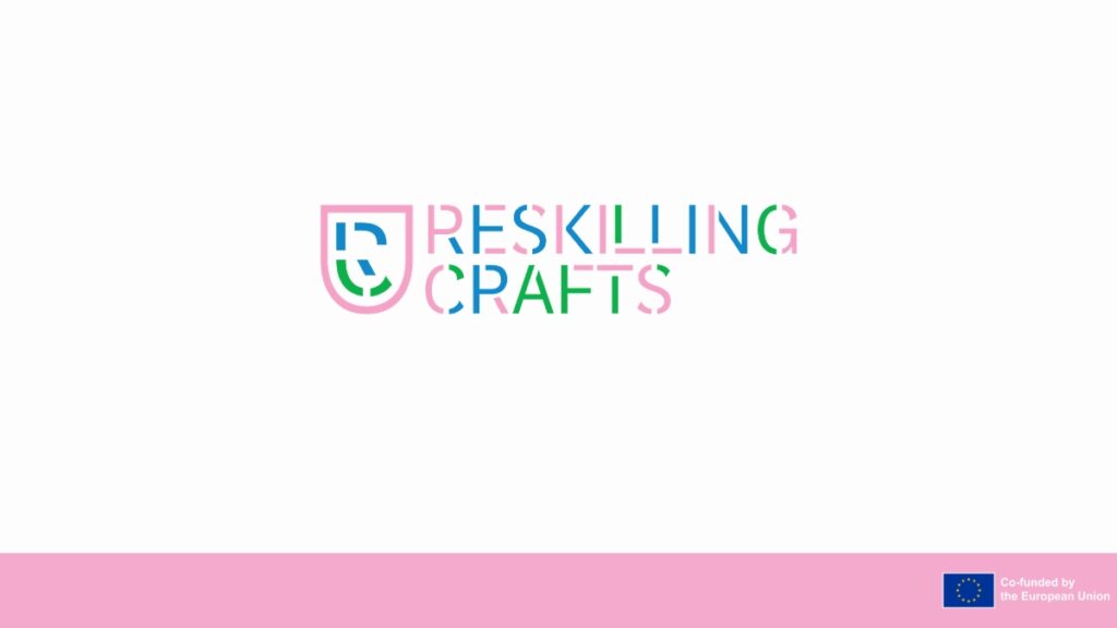 One Year of Reskilling Crafts project: achievements and future perspectives